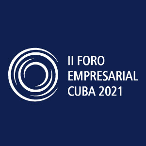 Segundo Foro Empresarial  Cuba 2021